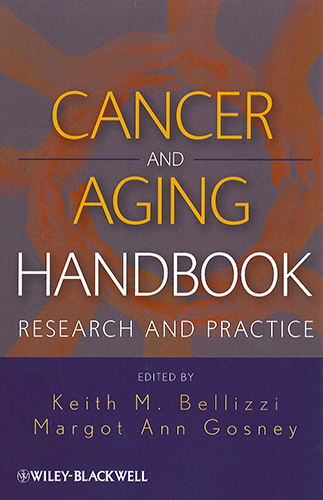 Cancer and Aging Handbook written by Keith Bellizzi