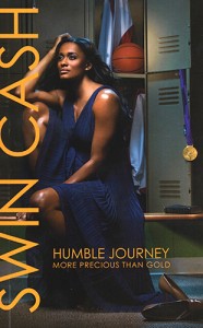 Humble Journey, an autobiography by Swin Cash.