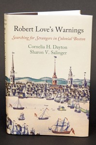 'Robert Love's Warnings: Searching for Strangers in Colonial Boston,' by Cornelia H. Dayton and Sharon V. Salinger. (Sean Flynn/UConn Photo)