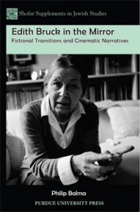 Cover of Edith Bruck in the Mirror: Fictional Transitions and Cinematic Narratives, by Philip Balma.