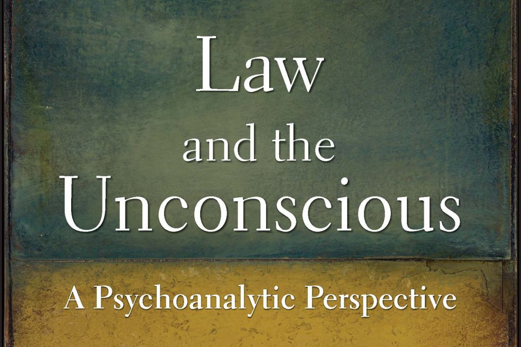 Cover of Anne Dailey's book, Law and the Unconscious