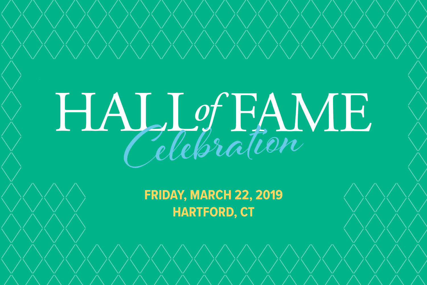 UConn School of Business Hall of Fame Celebration Friday, March 22, 2019 Hartford Connecticut