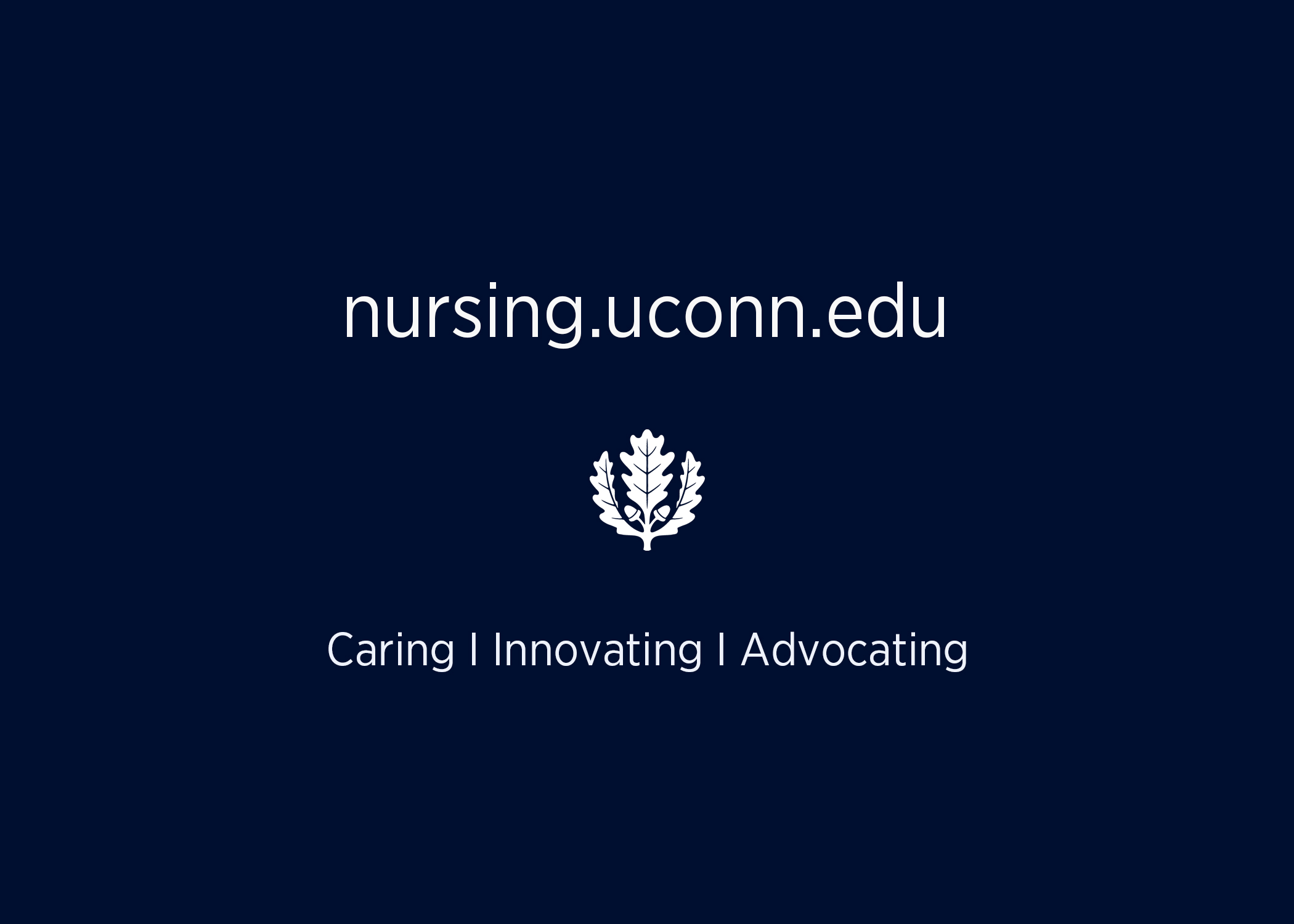 Navy blue graphic that reads, nursing.uconn.edu and "caring, innovating, advocating" in white text and features the UConn oak leaf insignia, also in white