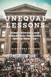 Book cover image "Unequal Lessons" by Alexandra Freidus.